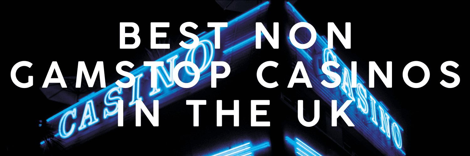 Exploring Casinos Not on Gamstop A Detailed Guide